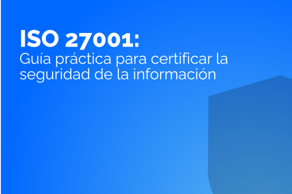 guía práctica para certificar la seguridad de la información