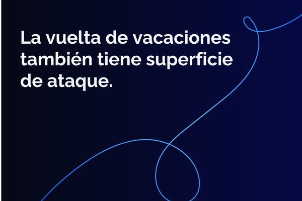vuelta segura ciberseguridad